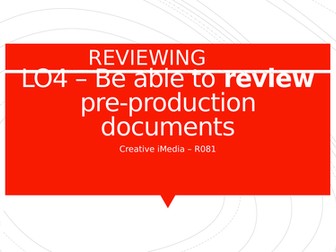 Creative iMedia - R081 - LO4 - Reviewing - With Exam Questions & Mark Scheme