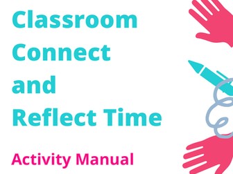 Classroom Connect and Reflect Time
