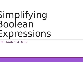 Simplifying Boolean Expressions (OCR H446 1.4.3(e))