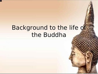 Background to the Historical, Economic and Sociological life of the Buddha