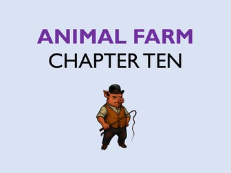 Animal Farm: Chapter 10