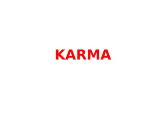 Power-Point  the Buddhist understanding of Karma