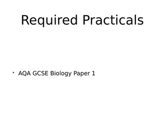 AQA GCSE Biology Paper 1 Required Practical PPT