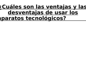 4th Lesson  ventajas y desventajas de utilizar los aparatos tecnológicos