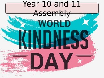 Whole School Secondary Assembly on International Kindness Day 2020