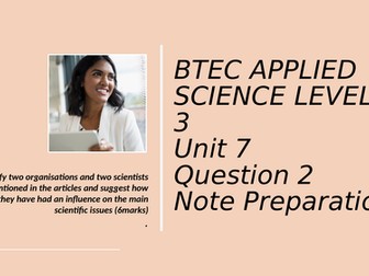 BTEC Applied Science L3 Unit 7 Section A Question 2 Guide for note preparation