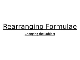 Rearranging Formulae - Basic