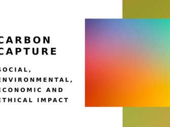 Carbon Capture - assessing the social, environmental, economic and ethical  impact