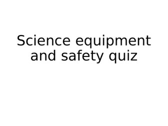 Science equipment and safety quiz