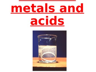 Reactions between metals and acids