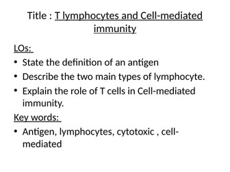 T lymphocytes and Cell-mediated immunity