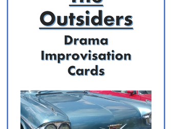 Drama Improvisation Cards for S. E. Hinton's 'The Outsiders'