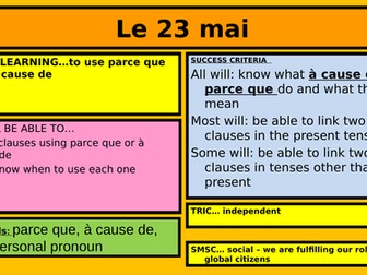 A CAUSE DE & PARCE QUE