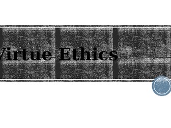 Virtue Ethics A-Level Edexcel LESSONS