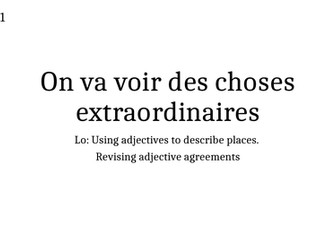 On va voir des choses extraordiaires