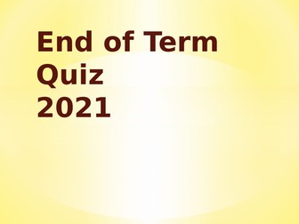 2021 End of Term Easter Quiz