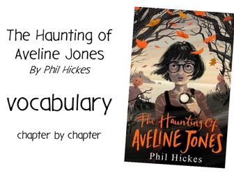 The Haunting of Aveline Jones (Phil Hickes) - Vocabulary book