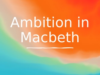Macbeth Themes - Ambition