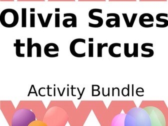 Olivia Saves the Circus - Activity Bundle