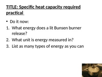 Specific heat capacity required practical