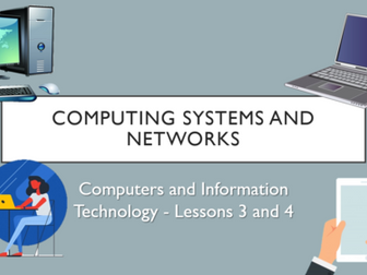 Computer Systems and Networks (Lower KS2) - Lessons 3 and 4!