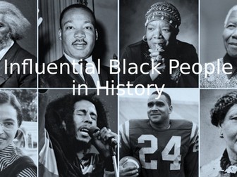 Influential Black people in History (Black History Month)