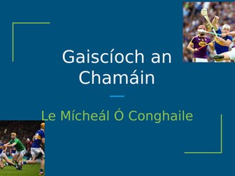 Gaiscíoch an Chamáin - filíocht - Junior Cycle Irish