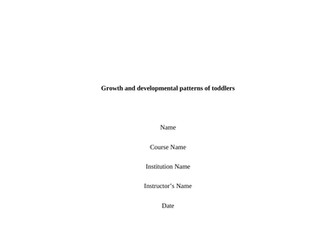 Growth and developmental patterns of toddlers