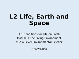 A Level Environmental Science (7447) - 1.1 Conditions for Life on Earth