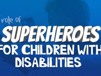 How Comic Books Can Inspire Kids with Disabilities (With Expert Insights)