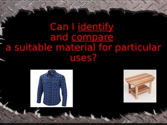 Science lesson -identify and compare suitability of materials: PPT and worksheet