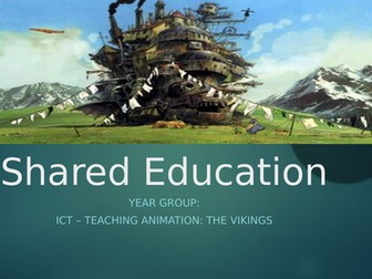 Shared Education: ICT - Teaching Animation PPT