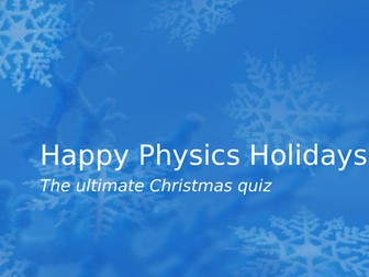 Physics Christmas Quiz