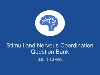 AQA A Level Biology- Stimuli and Nervous Coordination Question Bank (3.6.1-2 )