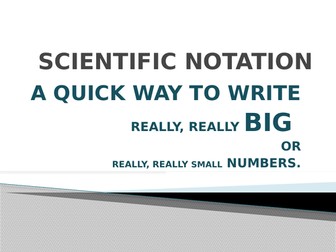 Scientific Notation - Exponents - Radicals