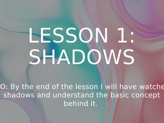 GCSE Dance- Shadows (Theory & Practical PowerPoint)