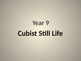 Year 9 Unit - Cubist Still Life