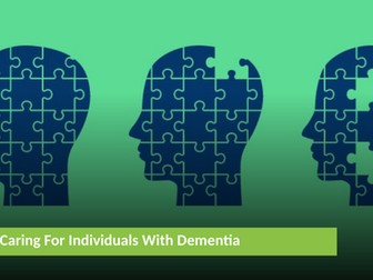 Unit 17 Caring for Individuals with Dementia H&SC 2016 spec