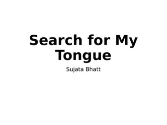 Search for My Tongue - Sujata Bhatt