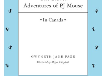 The Travel Adventures of PJ Mouse-Canada