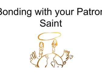 Bonding with your Patron Saint
