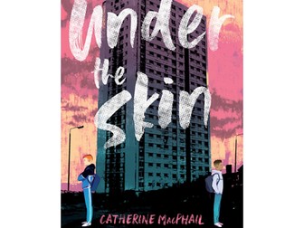 Under the Skin - Catherine Macphail guided reading