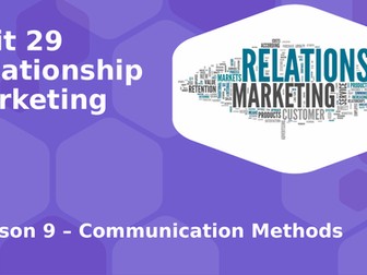 Btec Level 3 Unit 29 Relationship Marketing - Communication Channels