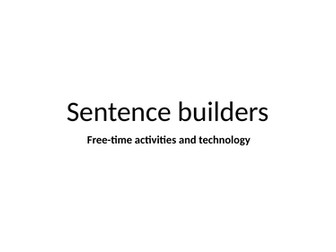 Sentence builder - Free-time activities and technology  - dynamo 2