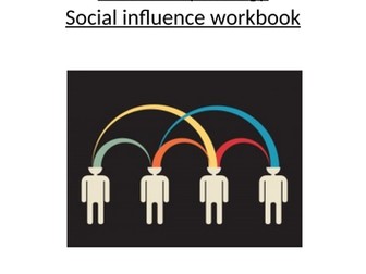 Social influence workbook (AQA Psychology)