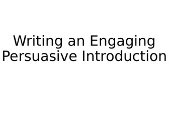 Persuasive Writing Introductions