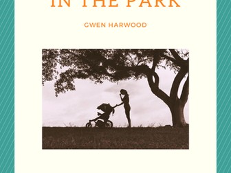 In the Park by Gwen Harwood Activity Bundle