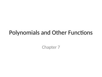 Polynomials and Other Functions
