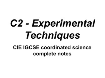 CIE IGCSE Coordinated Sciences C2: Experimental techniques