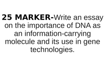 DNA and Gene Technologies 25 mark Essay